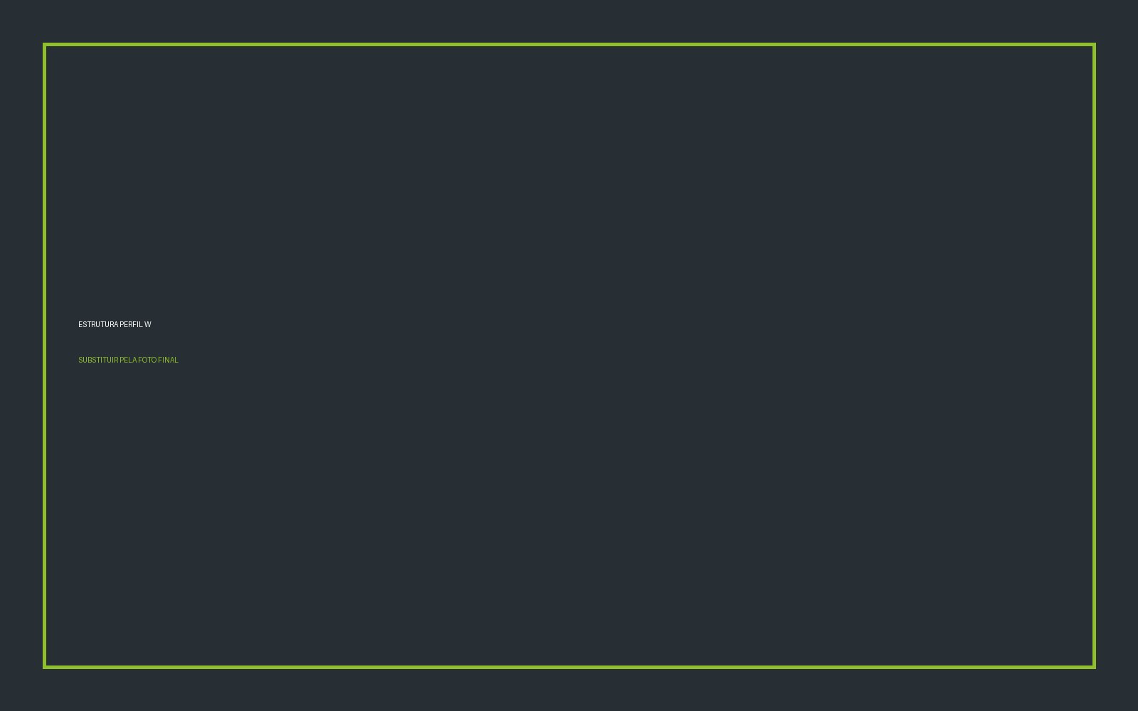 Estrutura fabricada em perfil W